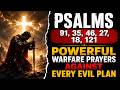 PSALMS 91, 35, 46, 27, 18, 121 Powerful Warfare Prayers Against Every Evil Plan