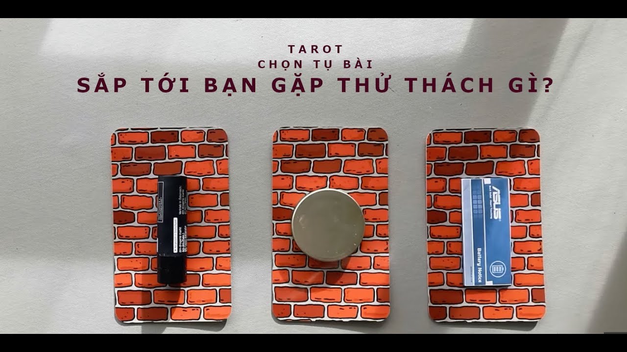 tarot: chọn tụ bài: sắp tới bạn gặp thử thách gì?