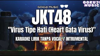 JKT48 - 'Virus Tipe Hati (Heart Gata Virus)'  Karaoke Lirik Tanpa Vocal / Instrumental