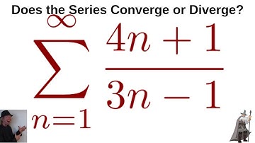 Larson Calculus 9.2 #48: Does sum((4n + 1)/(3n - 1)) Converge or Diverge?