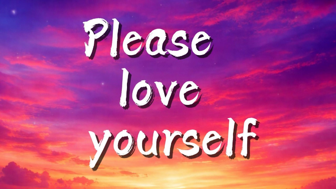 Please Love Yourself-Version Man - YouTube