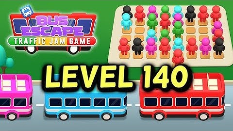BUS ESCAPE TRAFFIC JAM Level 140 Guide How to Complete Walkthrough