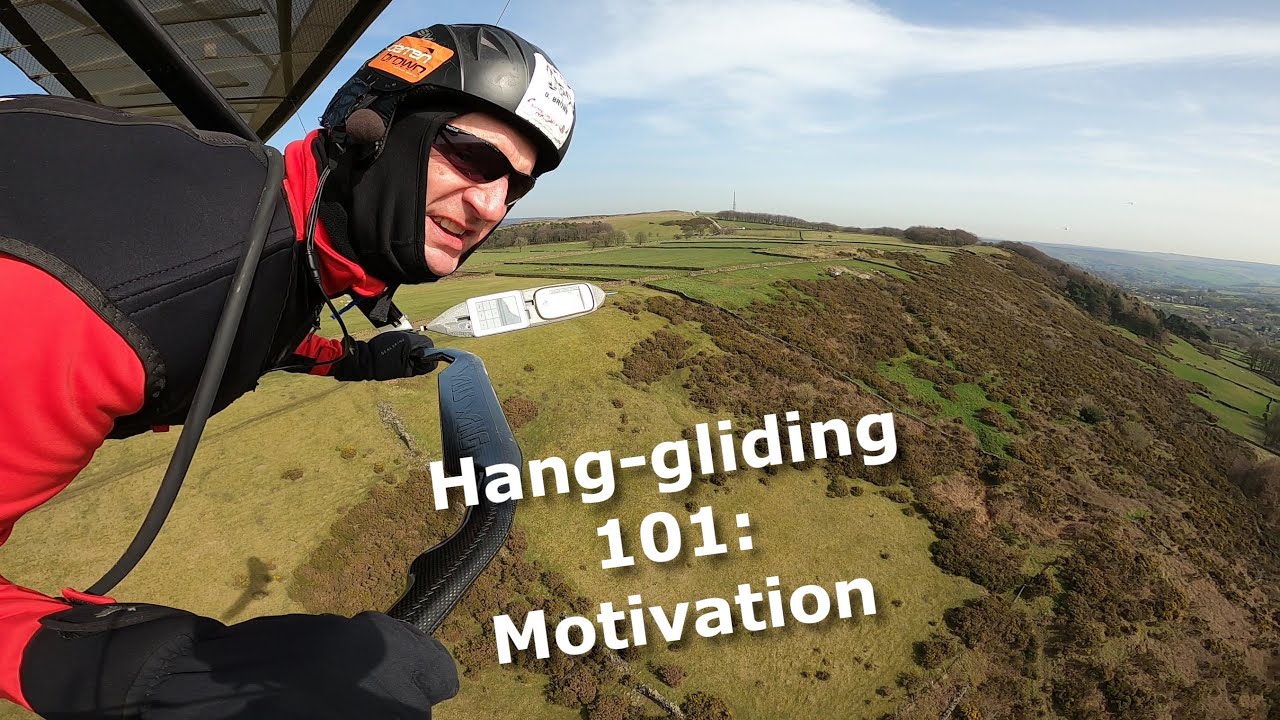 HANGGLIDING 101: Motivation – maintaining focus