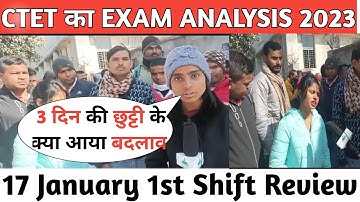 CTET Exam Analysis 2023 | 17 jan - Shift 1 | CTET Today Paper (17 jan) | CTET Paper 1 Analysis
