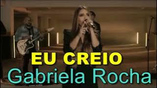 GABRIELA ROCHA - EU CREIO
