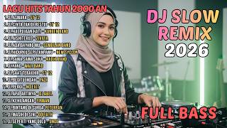 DJ SLOW BASS REMIX VIRAL TIKTOK 2026 🔥 Full Bass Halus Bikin Candu