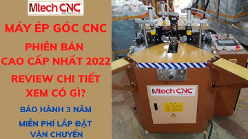 Máy Ép Góc CNC Cao Cấp Nhất 2022