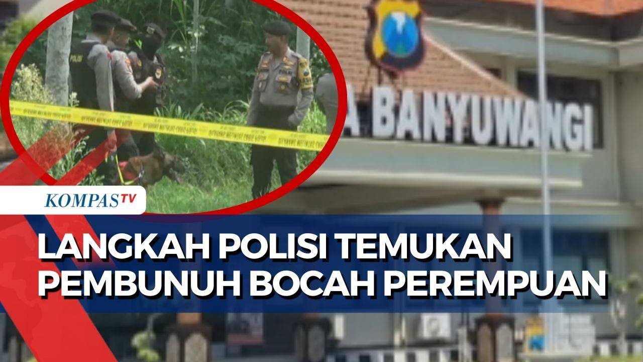 Di Balik Pencarian Identitas Pembunuh Siswi Madrasah di Banyuwangi, Sepeda dan Sepatu Jadi Bukti