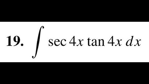 integrate sec(4x)tan(4x) dx