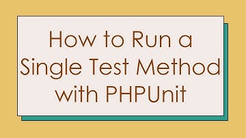 How to Run a Single Test Method with PHPUnit