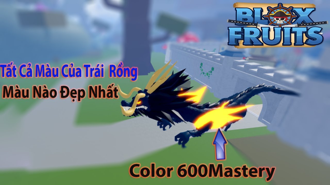 Roblox - Tất Cả Color Của Trái Rồng Khi Đạt Được 600 Mastery Màu Nào ...