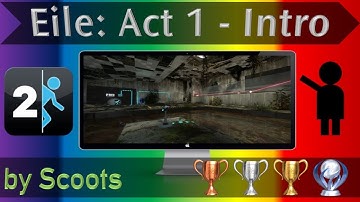 Portal 2 Custom Map - Eile: Act 1 - Intro (Blindrun)