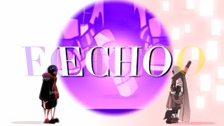 [AMV] Underverse | Echo