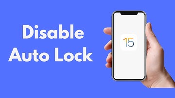 IOS 15: How to Disable Auto Lock IOS 15