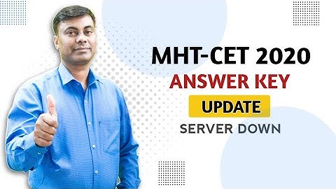 MHT-CET 2020  Answer key some Technical issue plase wait
