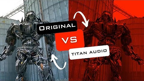 Who Sounds Better?  Original Transformer Movie Vs. Titan Audio Sound Effect
