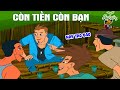 CÒN TIỀN CÒN BẠN - Phim hoạt hình - Truyện cổ tích - Hoạt hình hay - Cổ tích - Quà tặng cuộc sống