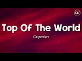 Carpenters - Top Of The World [Lyrics]