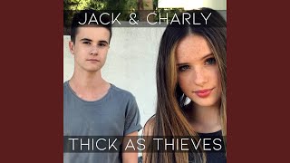 Video thumbnail of "Jack & Charly - Thick As Thieves"