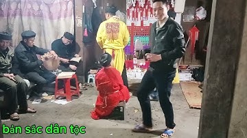 Khi thầy trẻ mới hành nghề ( cấp sắc người dao minh tân -vx -HG