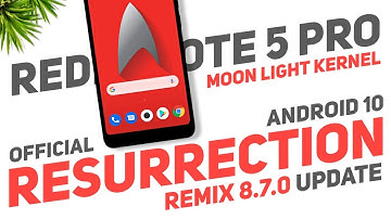 Resurrection Remix 8.7.0 Official Update For Redmi Note 5 Pro | Android 10 | Moon Light Kernel