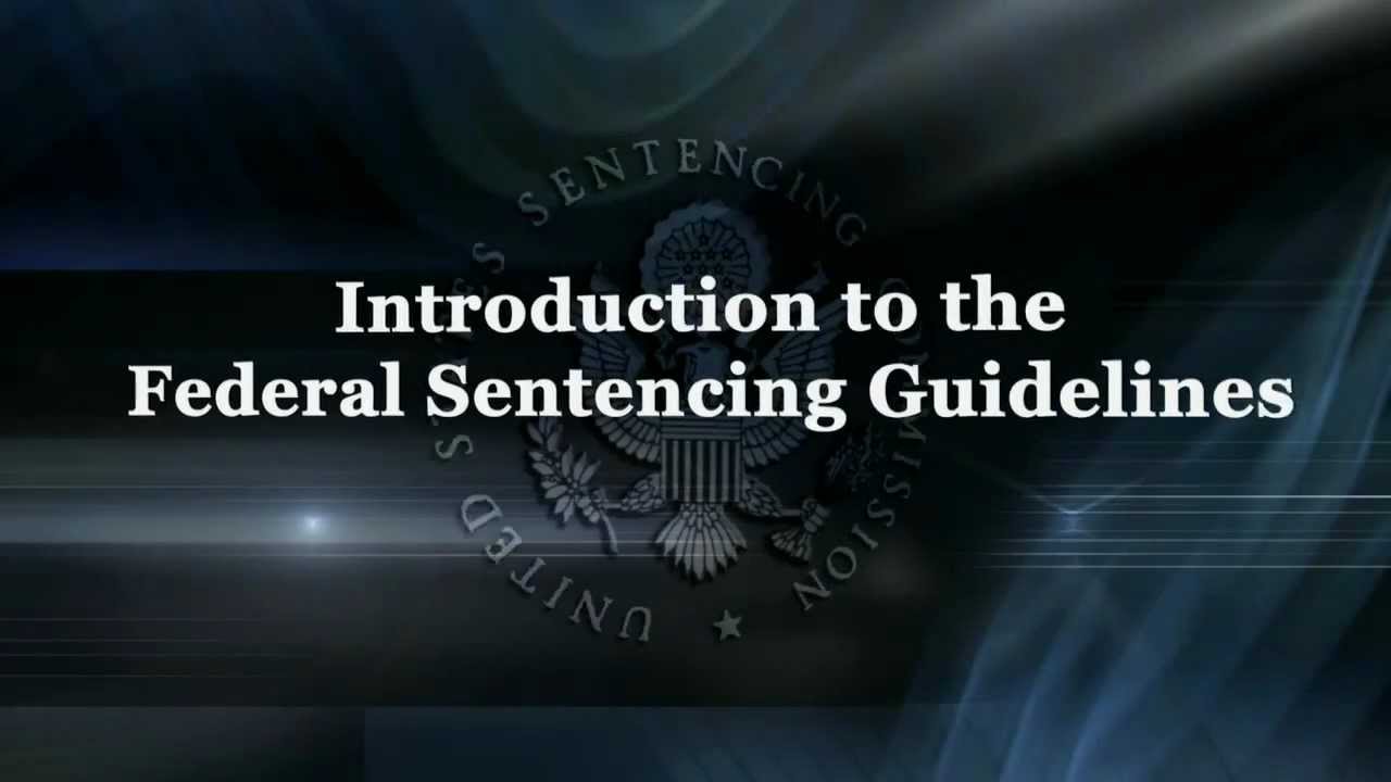 introduction-to-the-federal-sentencing-guidelines-part-2-2012-youtube