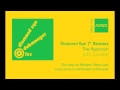 Video thumbnail for The Approach - LXC Ziontifix] - Diamond Eye