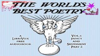 World's Best Poetry, Volume 6: ファンシーとセンチメント (パート 2) |いろいろ |アンソロジー |英語 | 2/3