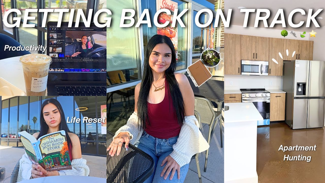 GETTING BACK ON TRACK: Apartment Hunting, Productive Days, Life Reset & Healthy habits