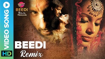 Beedi - Remix by DJ Dalal | Sunidhi Chauhan | Omkara | Bipasha Basu, Vivek Oberoi & Saif Ali Khan