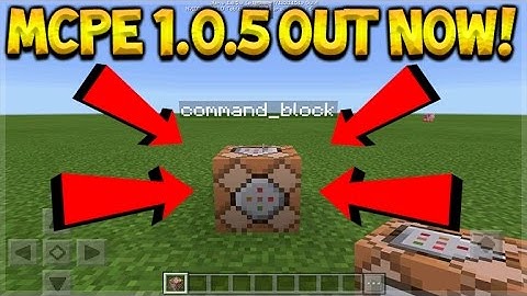 Minecraft Pocket Edition - NEW 1.0.5 Update OUT NOW COMMAND BLOCKS ADDED (Pocket Edition)