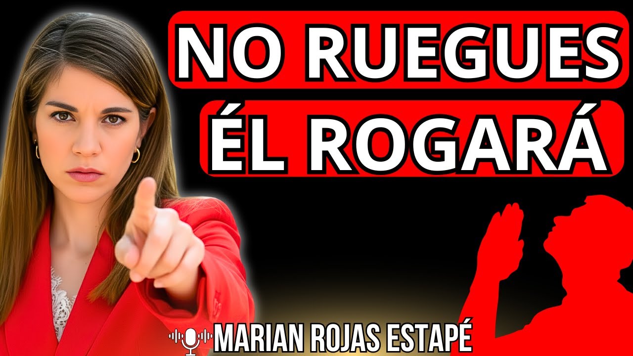 🙏 CUANDO DEJAS de ROGAR, ÉL EMPIEZA a ROGAR POR TI | Marian Rojas Estapé