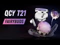 QCY T21 FairyBuds - TWS наушники с функцией управления камерой телефона
