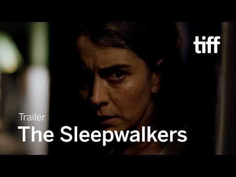 THE SLEEPWALKERS Trailer | TIFF 2019