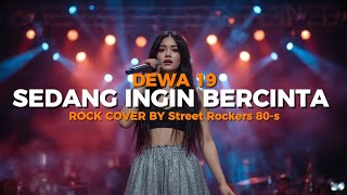 Sedang Ingin Bercinta  Dewa 19 Cover Rock Version  Cover Sedang Ingin Bercinta Dewa 19 Versi Rock
