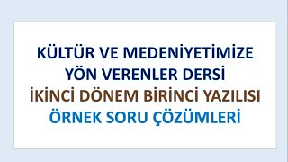 Kültür Ve Medeni̇yeti̇mi̇ze Yön Verenler Dersi̇ İki̇nci̇ Dönem Bi̇ri̇nci̇ Yazili Örnek Sorular