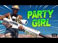 Fortnite montage  party girl  mood