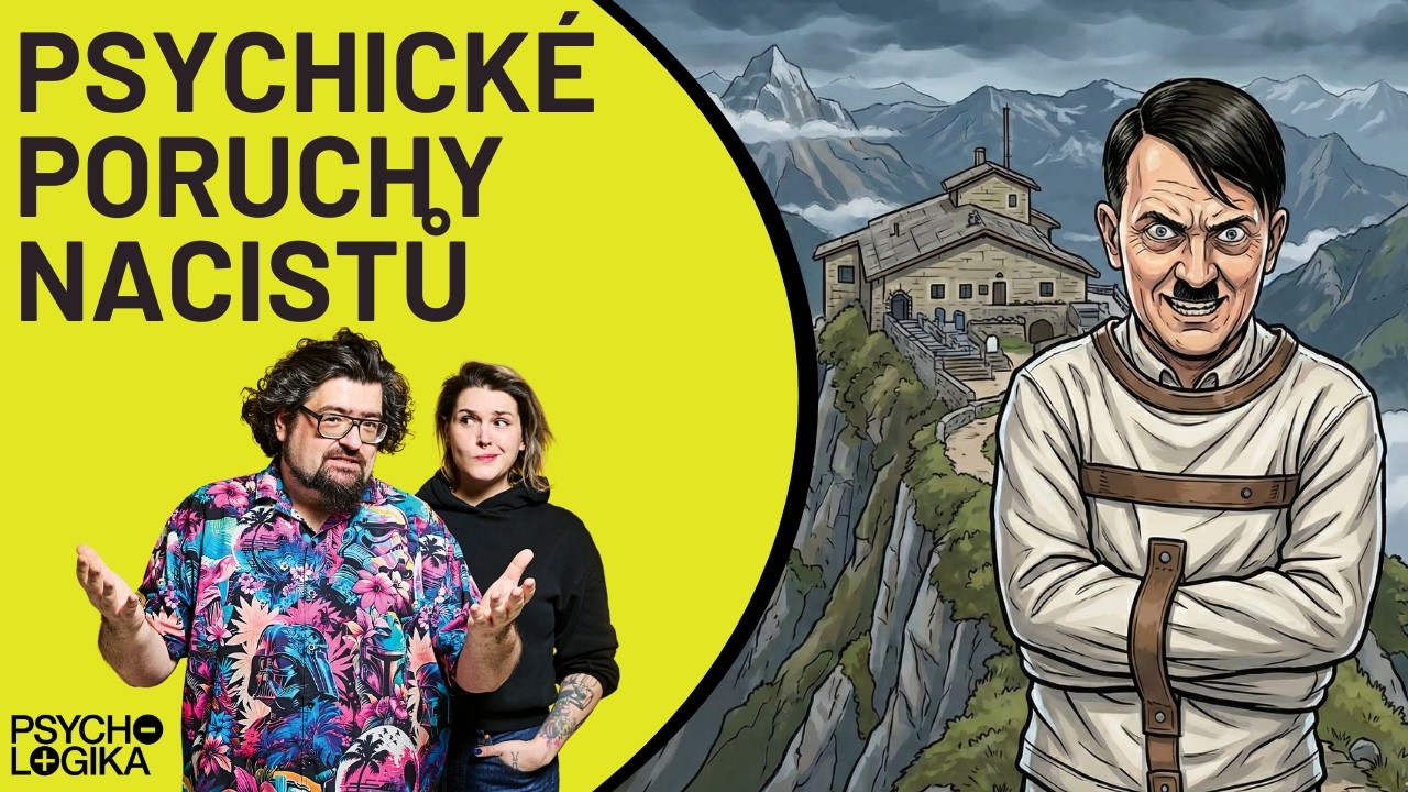 Psychologika 07: Byl Hitler šílenec? Pravda je mnohem děsivější
