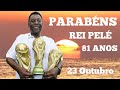 Pelé Aniversário 81 Anos | Parabéns Edson Arantes do Nascimento