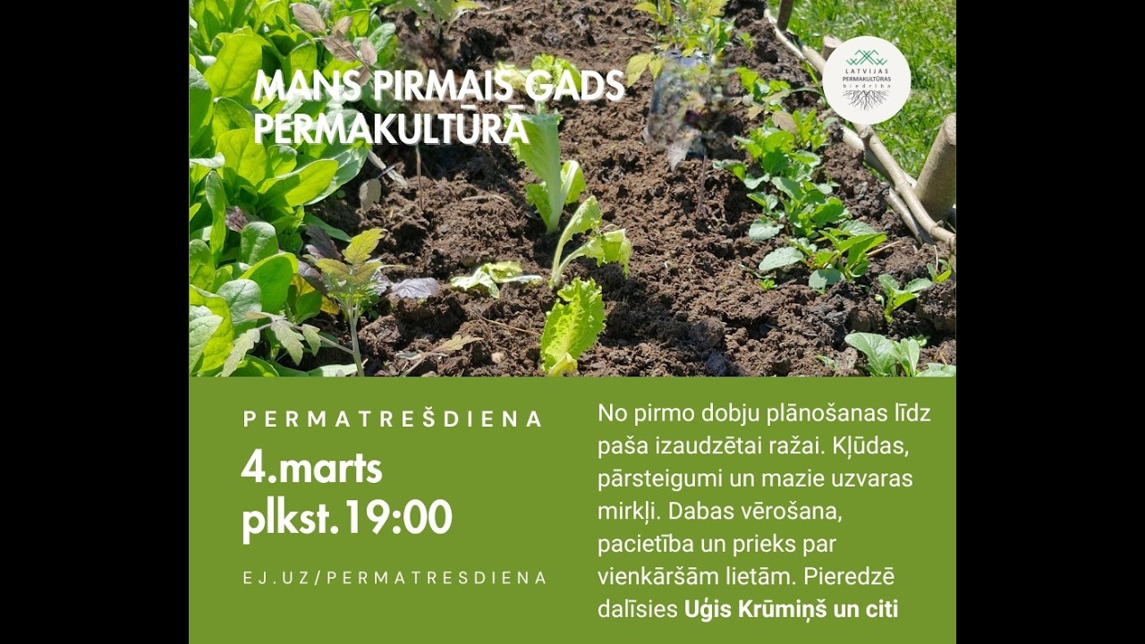 Mans pirmais gads permakultūrā - Uģis Krūmiņš un citi (Permatrešdiena 4.sezona)