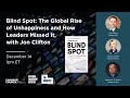 Blind Spot: The Global Rise of Unhappiness and How Leaders Missed It, with Jon Clifton