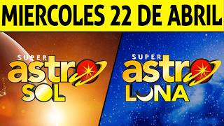 Resultado ASTRO SOL y ASTRO LUNA del Miércoles 22 de Abril de 2026  SUPER ASTRO 😱💰🚨