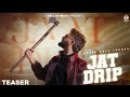 Jat Drip ( OFFICIAL Video ) khasa Aala Chahar | Haryanvi Song