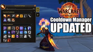 NEW Cooldown Manager UPDATE in Patch 11.2.5