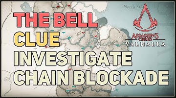 Investigate the chain blockade on the Ember River The Bell Clues AC Valhalla