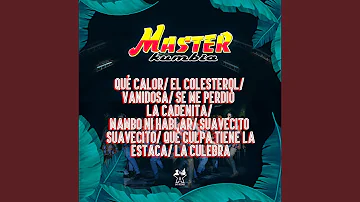 Qué Calor / El Colesterol / Vanidosa / Se Me Perdió la Cadenita / Mambo Ni Hablar / Suavecito...