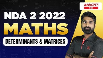 NDA 2 2022 Preparation | NDA 2 Maths Classes | Determinants & Matrices