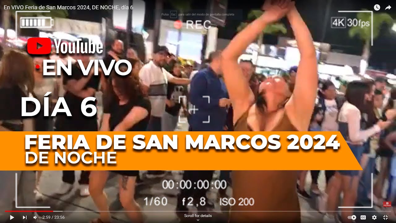 En VIVO Feria de San Marcos 2024, DE NOCHE, día 6