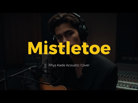 Mistletoe (Acoustic R&B Cover) - Rhys Kade | Justin Bieber [Christmas 2025]