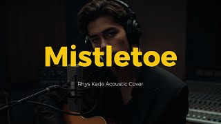 Mistletoe (Acoustic R&B Cover) - Rhys Kade | Justin Bieber [Christmas 2025]